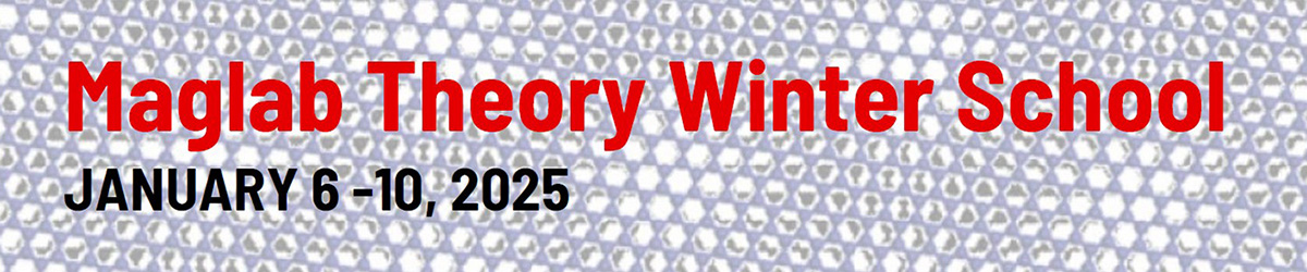 MagLab Theory Winter School 2025 banner